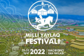 İkinci Milli Yaylaq Festivalının keçiriləcəyi tarix açıqlandı